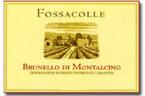Fossacolle - Brunello di Montalcino 2015